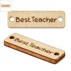 Ξύλινο Στοιχείο Ταυτότητα "Best Teacher" για Μακραμέ 24x7mm - Φυσικό/Καφέ ΚΩΔ:76040760.201-NG